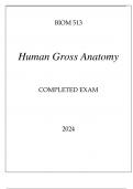 BIOM 513 HUMAN GROSS ANATOMY COMPLETED EXAM 2024&period;