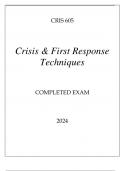 CRIS 605 CRISIS & FIRST RESPONSE TECHNIQUES COMPLETED EXAM 2024.