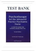 Test Bank for Psychotherapy for the Advanced Practice Psychiatric Nurse&comma; 2nd Edition by Kathleen Wheeler&comma; A&plus; guide&period;