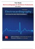 Test Bank for Electrocardiography for Healthcare Professionals 5th edition by Kathryn Booth, Thomas O'Brien |All Chapters,  Year-2023/2024|