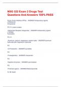 NSG 322 Exam 2 Drugs Test  Questions And Answers 100% PASS