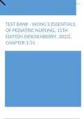 Test Bank - Wong’s Essentials of Pediatric Nursing, 11th Edition (Hockenberry, 2022), Chapter 1-31