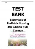 ESSENTIALS OF PEDIATRIC NURSING 4TH EDITION KYLE CARMAN TEST BANK CHAPTER 10 HEALTH ASSESSMENT OF CHILDREN MULTIPLE CHOICE