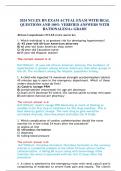 2024 NCLEX RN EXAM ACTUAL EXAM WITH REAL QUESTIONS AND 100&percnt; VERIFIED ANSWERS WITH RATIONALES&sol;A&plus; GRADE