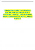 RN NURSING CARE OF CHILDREN  ONLINE PRACTICE WITH NGN 2  VERSIONS | REAL EXAM QUESTIONS  WITH VERIFIED SOLUTIONS | LATEAT  UPDATE