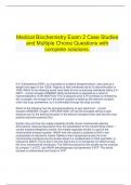   Medical Biochemistry Exam 2 Case Studies and Multiple Choice Questions with complete solutions.