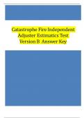 Catastrophe Fire Independent Adjuster Estimatics Test Version B  Answer Key|| QUESTIONS & ANSWERS 2024 ( A+ GRADED 100% VERIFIED)