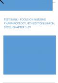 Test Bank - Focus on Nursing Pharmacology, 8th Edition (Karch, 2020), Chapter 1-59