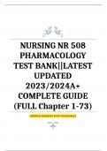 NURSING NR 508 PHARMACOLOGY TEST BANK||LATEST UPDATED 2023/2024A+ COMPLETE GUIDE (FULL Chapter 1-73) VERIFIED ANSWERS WITH RATIONALES