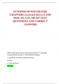 SYNOPSIS OF PSYCHIATRY  CHAPTERS 2,3,4,5,6,9,10,11,12 AND  DSM -PG 5-25, 189-307 TEST  QUESTIONS AND CORRECT  ANSWERS