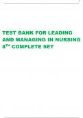 TEST BANK FOR LEADING  AND MANAGING IN NURSING  8 TH COMPLETE SET