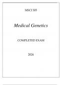 MSCI 505 MEDICAL GENETICS COMPLETED EXAM 2024.