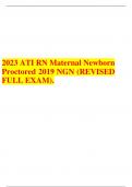 2023 ATI RN Maternal Newborn Proctored 2019 NGN (REVISED FULL EXAM)