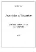 HLTH 661 PRINCIPLES OF NUTRITION COMPLETED EXAM WITH RATIONALES 2024