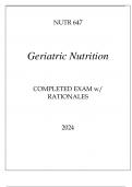 NUTR 647 GERIATRIC NUTRITION COMPLETED EXAM WITH RATIONALES 2024.