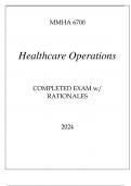 MMHA 6700 HEALTHCARE OPERATIONS COMPLETED EXAM WITH RATIONALES 2024&period;