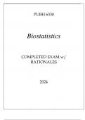 PUBH 6330 BIOSTATISTICS COMPLETED EXAM WITH RATIONALES 2024