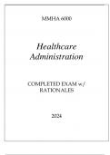 MMHA 6000 HEALTHCARE ADMINISTRATION COMPLETED EXAM WITH RATIONALES 2024&period;