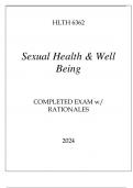 HLTH 6362 SEXUAL HEALTH & WELL BEING COMPLETED EXAM WITH RATIONALES 2024.
