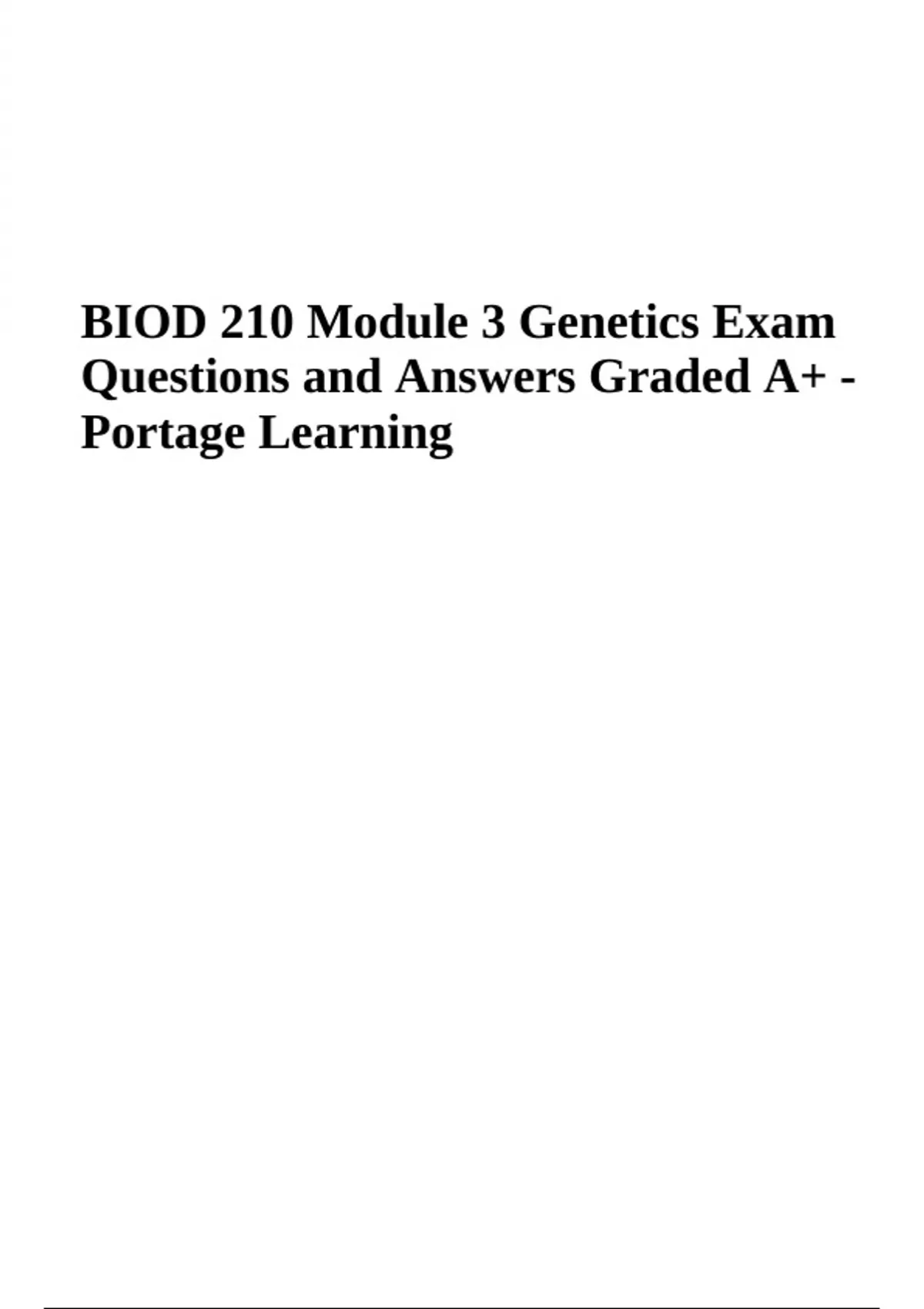 BIOD 210 Genetics Exam Questions and Answers 2024 Graded A+ (Portage ...