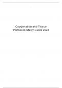 Oxygenation and Tissue Perfusion Study Guide 2023.