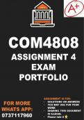 COM4808 ASSIGNMENT 4 EXAM PORTFOLIO &lpar;ANSWER SOLUTIONS&rpar;