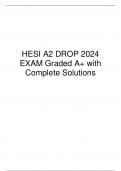 HESI A2 DROP 2024 EXAM Graded A+ with Complete Solutions