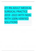 ATI RN ADULT MEDICAL  SURGICAL PRACTICE  2019 -2023 WITH NGNWITH 100% VERIFIED  SOLUTIONS