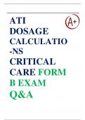 ATI Dosage Calculations Critical Care Medications, Dosage Calculation Exam Form B Questions and Answers