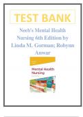 Test Bank for Neeb's Mental Health Nursing 6th Edition By Linda M. Gorman; Robynn Anwar Latest Verified Review 2024 Practice Questions and Answers for Exam Preparation, 100% Correct with Explanations, Highly Recommended, Download to Score A+