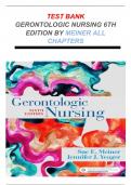 Test Bank for Gerontologic Nursing&comma; 6th Edition by Sue E&period; Meiner Jennifer J&period; Yeager Chapter 1-29 &vert; All Chapters