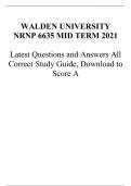  WALDEN UNIVERSITY NRNP 6635 MID TERM 2021  Latest Questions and Answers All Correct Study Guide, Download to Score A