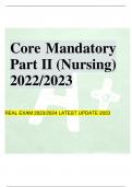 Core Mandatory Part II (Nursing) 2022/2023 REAL EXAM 2023/2024 LATEST UPDATE 2023