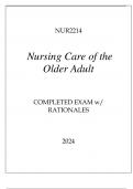 NUR2214 NURSING CARE OF THE OLDER ADULT COMPLETED EXAM WITH RATIONALES 2024