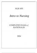 NUR1055 INTRO TO NURSING COMPLETED EXAM WITH RATIONALES 2024