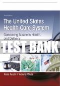 Test Bank For United States Health Care System, The: Combining Business, Health, and Delivery 3rd Edition All Chapters - 9780134297798