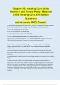 Chapter 23: Nursing Care of the Newborn and Family Perry: Maternal Child Nursing Care, 6th Edition Questions and Answers 100% Correct