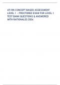 ATI RN CONCEPT BASED ASSESSMENT LEVEL 1 - PROCTORED EXAM FOR LEVEL 1 TEST BANK QUESTIONS & ANSWERED WITH RATIONALES 2024