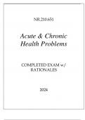 NR.210.651 ACUTE & CHRONIC HEALTH PROBLEMS COMPLETED EXAM WITH RATIONALES 2024