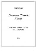 NR.210.641 COMMON CHRONIC ILLNESS COMPLETED EXAM WITH RATIONALES 2024