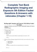 Complete Test Bank Radiographic Imaging and Exposure 5th Edition Fauber Questions & Answers with rationales (Chapter 1-10)