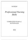 NUR2243 PROFESSIONAL NURSING SKILLS COMPLETED EXAM WITH RATIONALES 2024