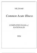 NR&period;210&period;640 COMMON ACUTE ILLNESS COMPLETED EXAM WITH RATIONALES 2024