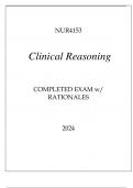 NUR4153 CLINICAL REASONING COMPLETED EXAM WITH RATIONALES 2024.