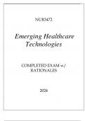 NUR3472 EMERGING HEALTHCARE TECHNOLOGIES COMPLETED EXAM WITH RATIONALES 2024.