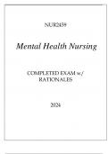NUR2459 MENTAL HEALTH NURSING COMPLETED EXAM WITH RATIONALES 2024.