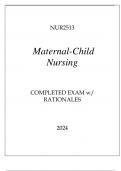 NUR2513 MATERNAL-CHILD NURSING COMPLETED EXAM WITH RATIONALES 2024&period;