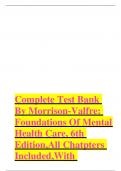 Complete Test Bank By Morrison-Valfre: Foundations Of Mental Health Care, 6th Edition,All Chatpters Included,With Questions And 100% Correct Answers,2024 