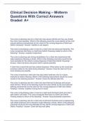 Clinical Decision Making &ndash; Midterm Questions With Correct Answers Graded  A&plus;