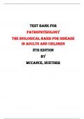 Test Bank For Pathophysiology The Biological Basis for Disease in Adults and Children 8th Edition By McCance, Huether |All Chapters,  Year-2024|